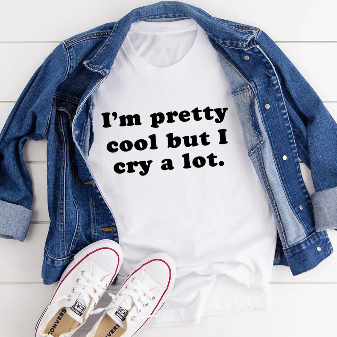 I'm Pretty Cool But I Cry A Lot Tee - Korvel