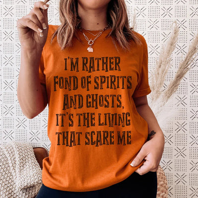 I'm Rather Fond Of Spirits And Ghosts Tee