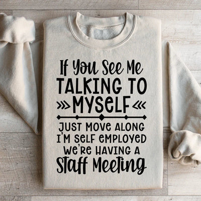 I'm Self Employed Sweatshirt