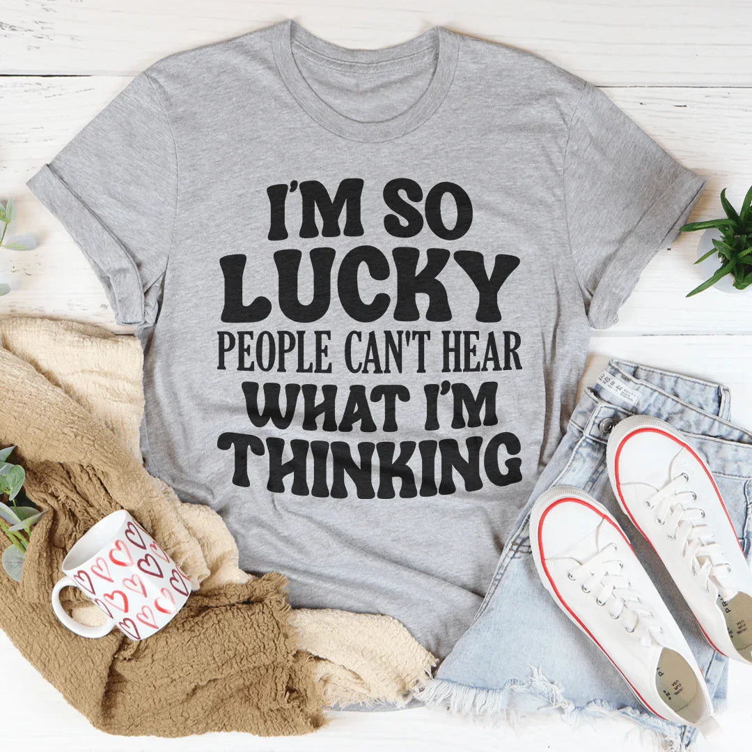I'm So Lucky Tee - Thoughtful Comfort for Everyday Wear