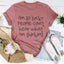 I'm So Lucky People Can't Hear What I'm Thinking Tee