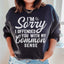 Common Sense Sweatshirt - Comfortable & Stylish