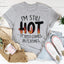 I'm Still Hot Tee - Flashes of Style