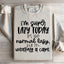 I'm Super Lazy Today Sweatshirt