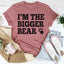 Camiseta "Soy el oso más grande"