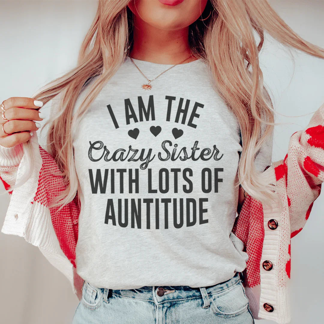 Camiseta "Soy la hermana loca con mucha tía"