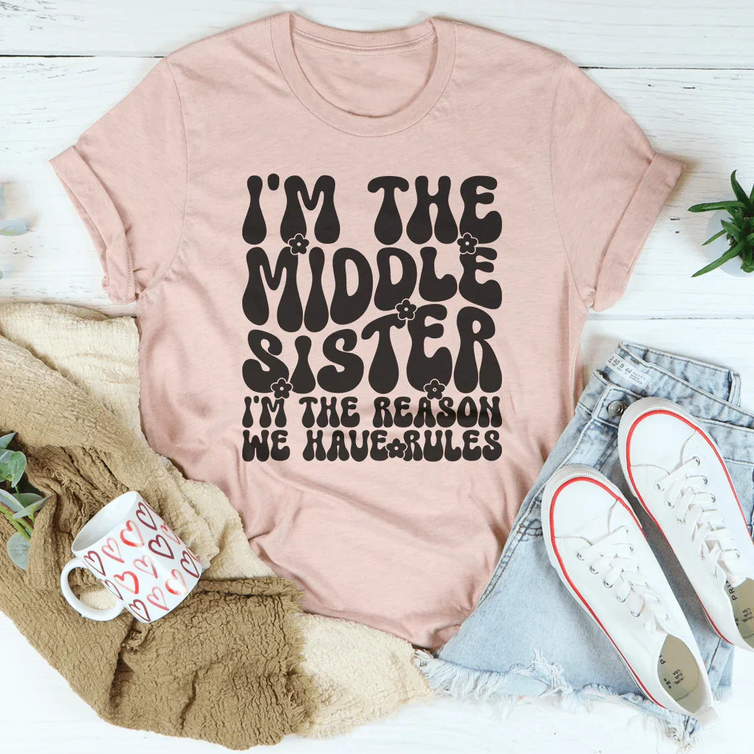 I'm The Middle Sister T-Shirt