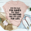 Camiseta "Soy demasiado mayor para los juegos"