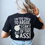 Too Thick to Argue Statement Tee