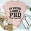 Estoy trabajando en mis proyectos de doctorado a medio terminar. Camiseta