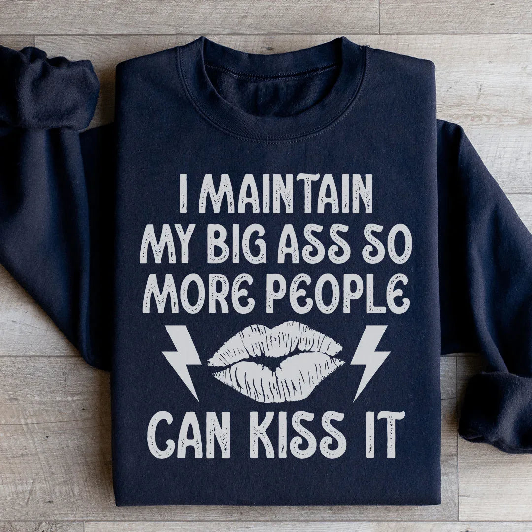 Je maintiens mes grands A Sweatshirt