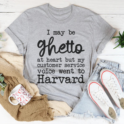 Puede que sea de gueto en el fondo, pero mi voz de servicio al cliente llegó a Harvard Tee