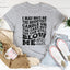 Cheeky Humor T-Shirt: I May Not Be The Brightest Candle