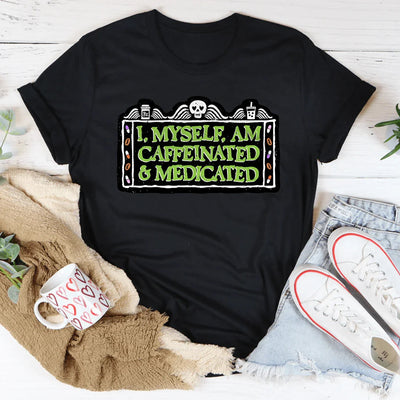 Yo mismo soy una camiseta con cafeína y medicamentos