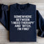 Sudadera Necesito Terapia