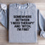 Sudadera Necesito Terapia