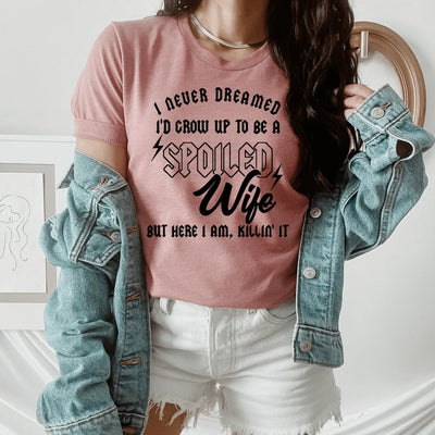 Nunca soñé que sería una esposa malcriada