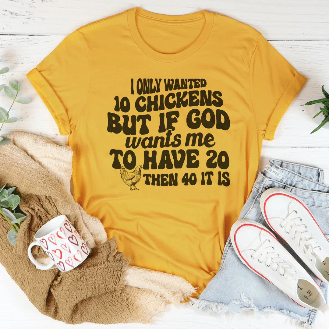 Camiseta "Solo quería 10 pollos"