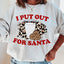 Sudadera con la frase "I Put Out For Santa"