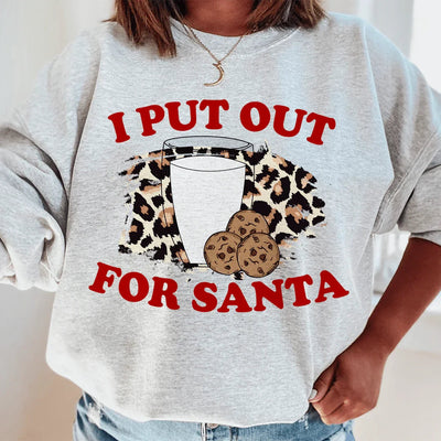 Sudadera con la frase "I Put Out For Santa"