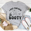I Put The Boo In Booty Tee - Korvel