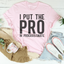 I Put The Pro In Procrastination Tee - Korvel