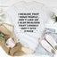 I Realize That Some People Don't Like Me Tee