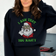 J'ai vu que tu es dégoûtant Sweatshirt