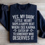 I See Karma Catch Up Sweatshirt