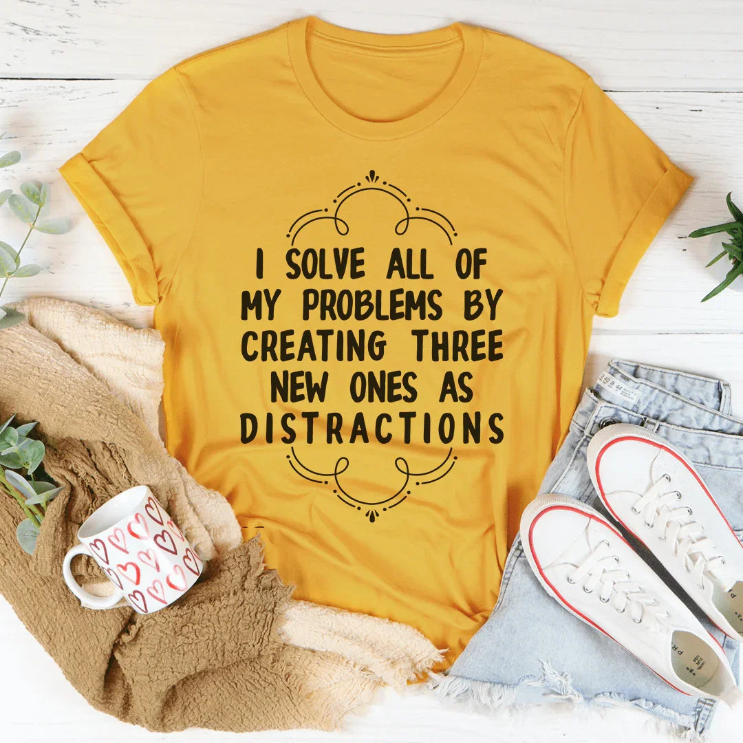 Camiseta Resuelvo Todos Mis Problemas