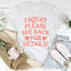 I Squat Please See Back For Details Tee - Korvel