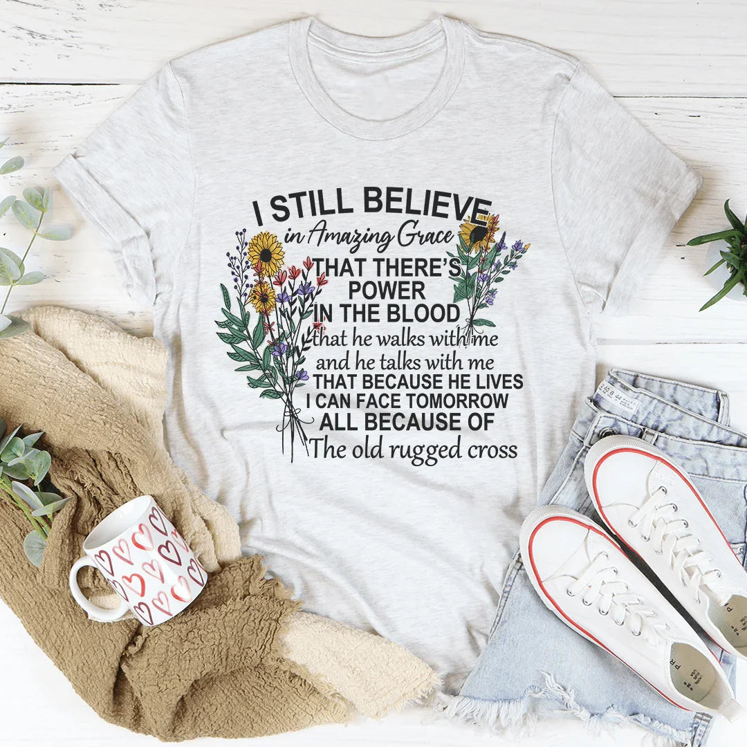 Camiseta Todavía creo en la increíble gracia