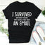 I Survived Another Meeting Tee