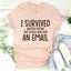 I Survived Another Meeting Tee
