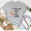 Camiseta I Take My Meds For Your Safety