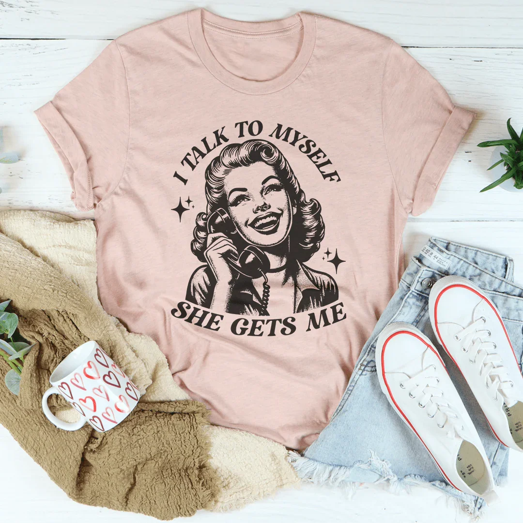 I Talk To Myself Tee - Embrace Your Inner Dialogue