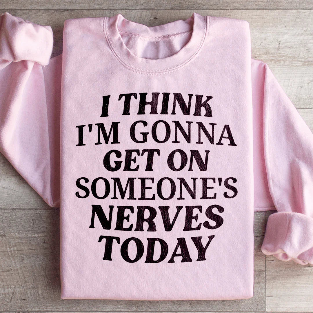 Creo que voy a poner a alguien de los nervios hoy Sudadera