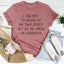 I Try Not To Laugh At My Own Jokes Tee