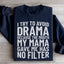 Intento evitar el drama Sudadera