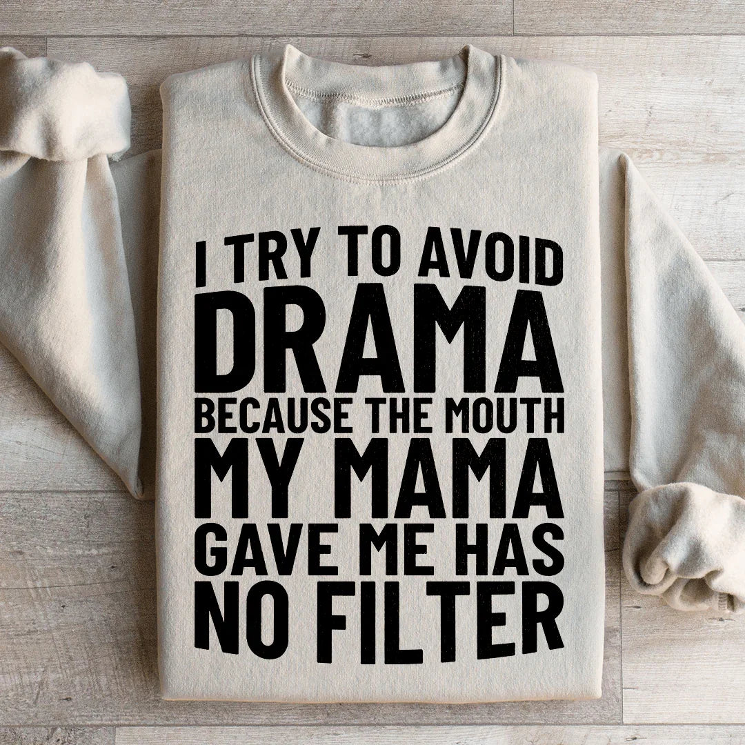Intento evitar el drama Sudadera