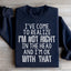 I've Come To Realize Sweatshirt