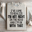 I've Come To Realize Sweatshirt