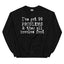 I've Got 99 Problems & They All Involve Food Sweatshirt