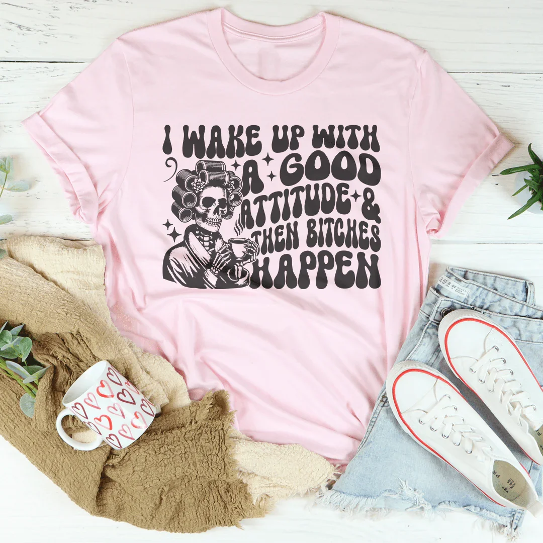 Good Attitude T-Shirt