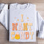 I Want Candy Sweatshirt