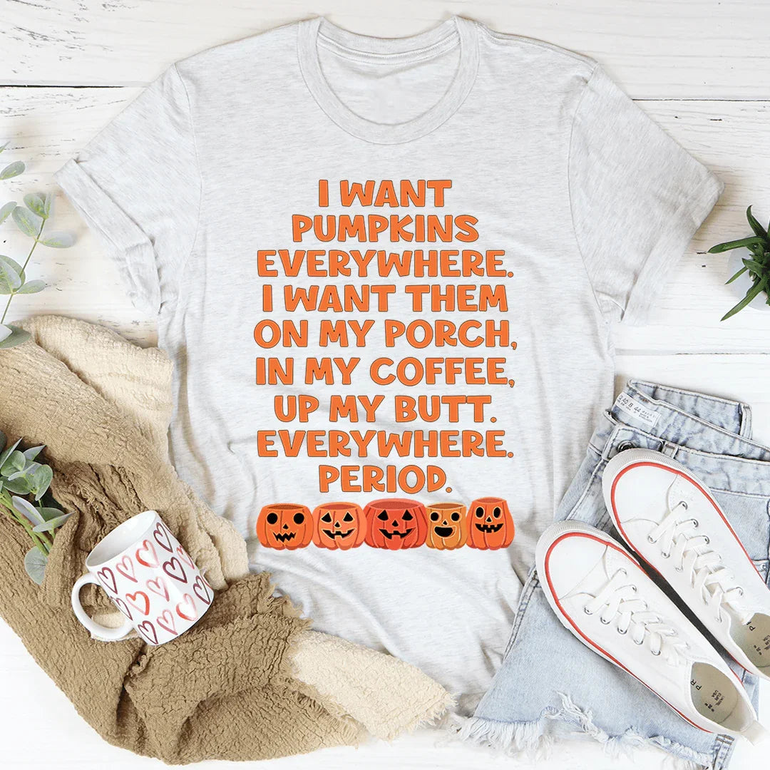 T-shirt Je Veux Des Citrouilles Partout