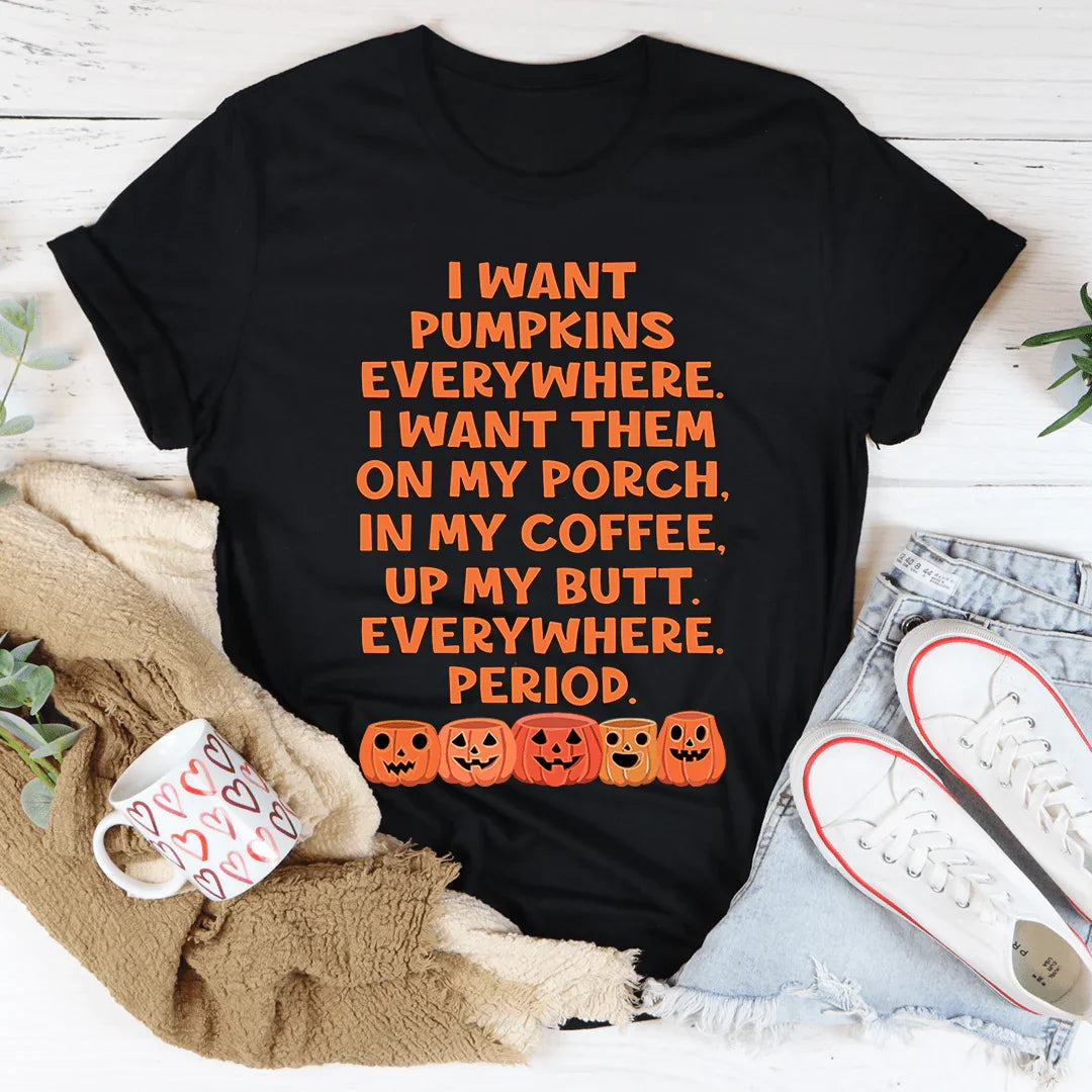 T-shirt Je Veux Des Citrouilles Partout