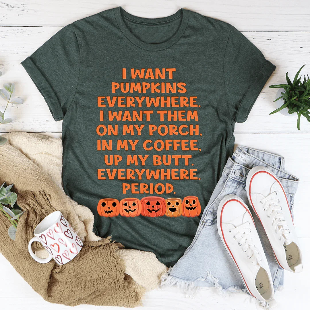 T-shirt Je Veux Des Citrouilles Partout