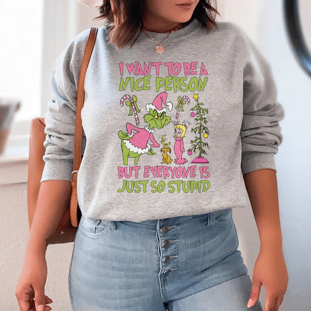 Sassy Grinch Vibes: I Want To Be Nice But You're All So Silly Sweatshirt - Korvel