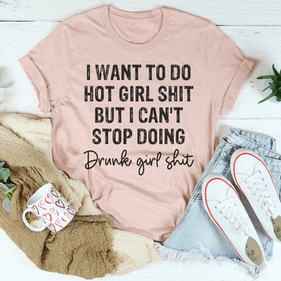 I Want To Do Hot Girl Stuff Tee